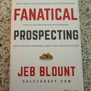 "Fanatical Prospecting" Hardcover Book